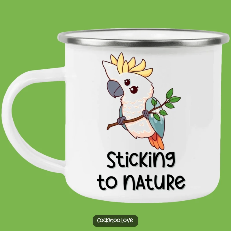 Funny Cockatoo Branch Camping Mug - Determined Bird enamel cup, Ideal Humorous Gift