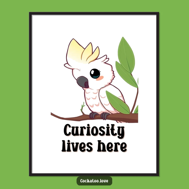 Funny Curious Cockatoo Leaf Poster: Playful Wall Art Gift