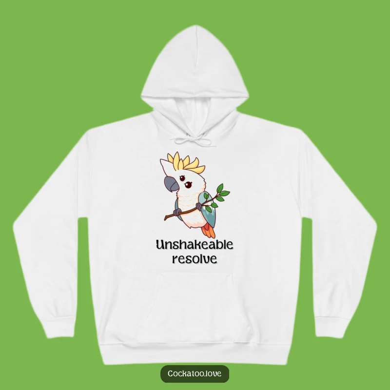 Funny Cockatoo Branch Hoodie - Cozy Determined Bird Sweatshirt, Great Humorous Gift