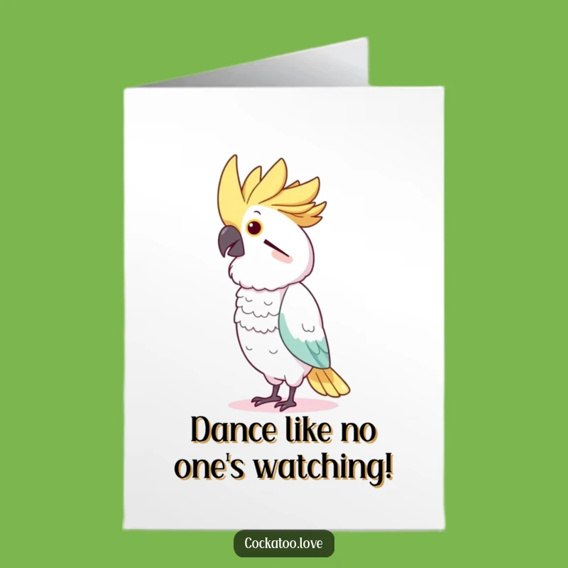 Free Printable Birthday Card: Funny Dancing Cockatoo - Hilarious Downloadable Gift!