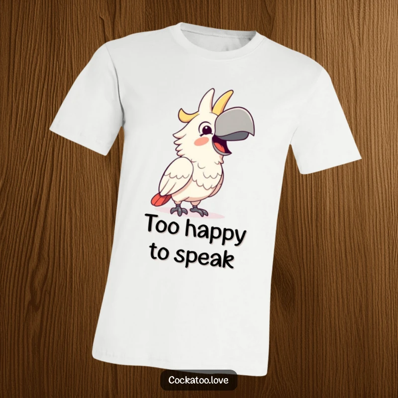 Funny T-Shirt depicting a happy cockatoo character squawking joyfully with a wide beak, conveying pure delight and a great funny gift.