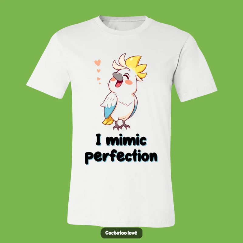 Funny Mimicking Cockatoo T-Shirt: Cheerful Sound Impression, Hilarious Tee